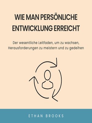 cover image of Wie Man Persönliche Entwicklung Erreicht